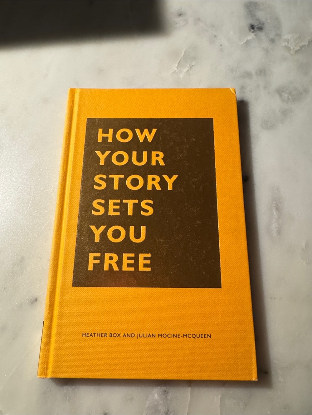 How Your Story Sets You Free by heather box and Julian mocine McQueen